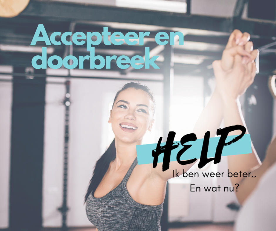 Accepteer en doorbreek